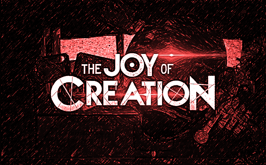 THE JOY OF CREATION