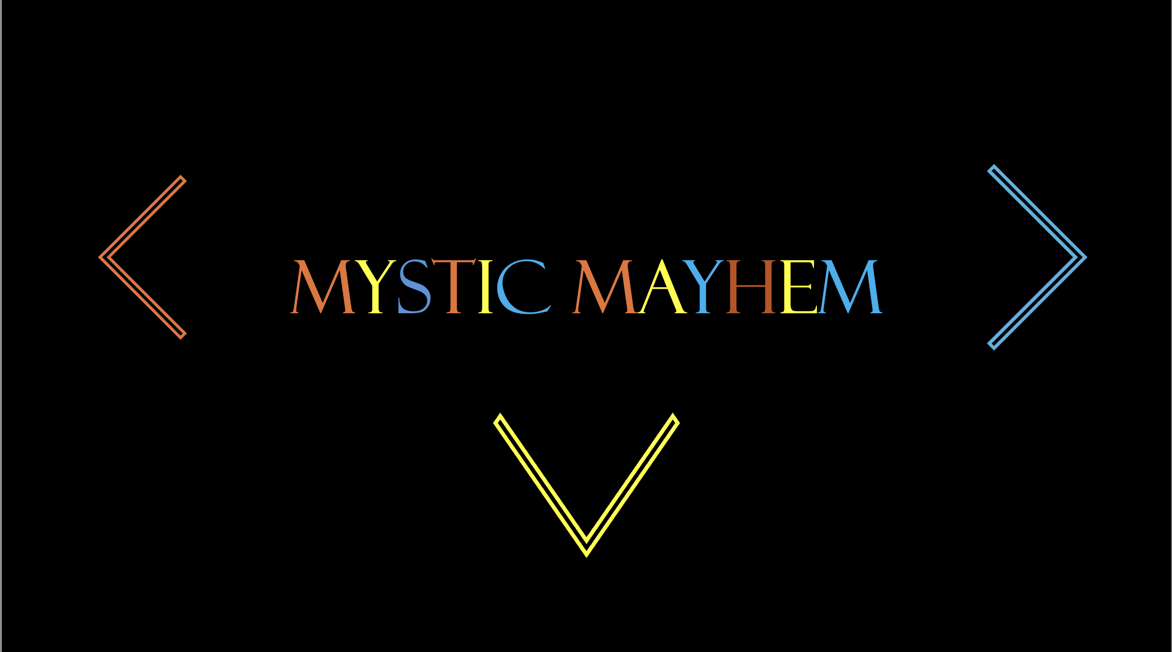 Mystic Mayhem