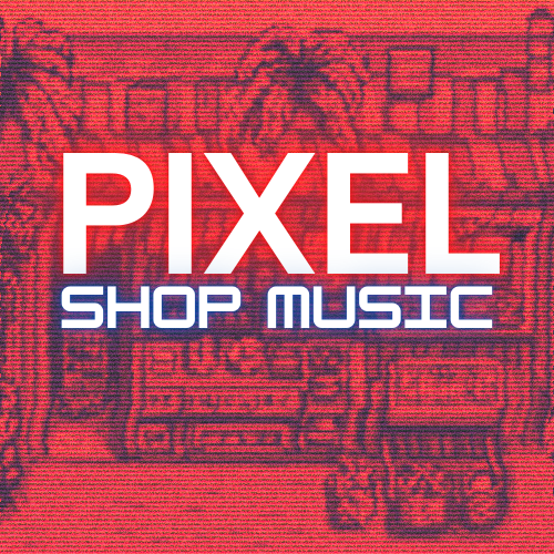 Pixel Shop Music