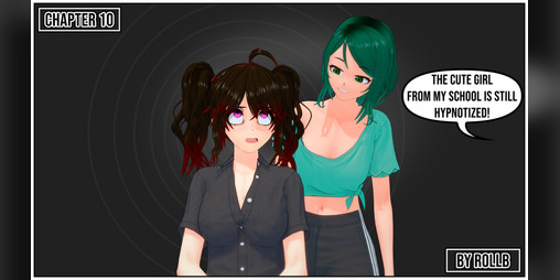 Cover image for The cute girl from my school is still hypnotized! Chapter 10