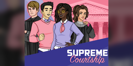 Cover image for Supreme Courtship: Comedy, Adventure, JUSTICE!