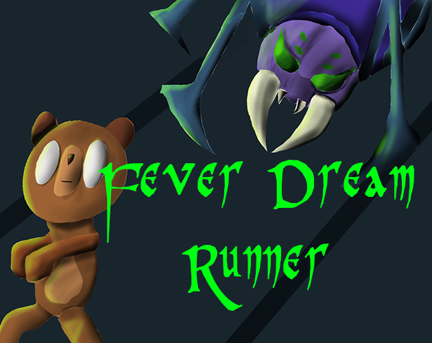 Fever Dream Runner