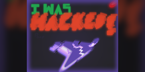 Cover image for I Was Hacked!