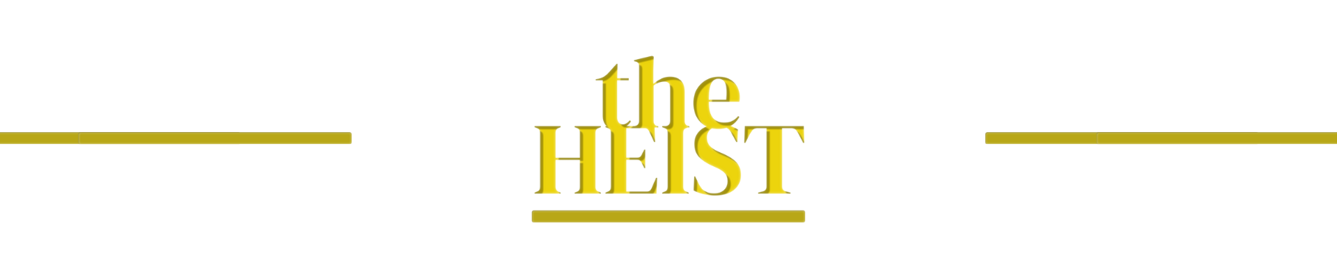 The Heist