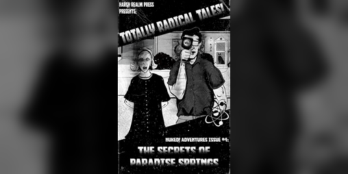 Cover image for TOTALLY RADICAL TALES #4 - The Secrets of Paradise Springs
