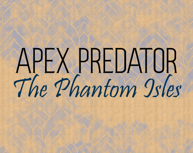 Cover image for Apex Predator - The Phantom Isles