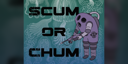 Cover image for Scum or Chum