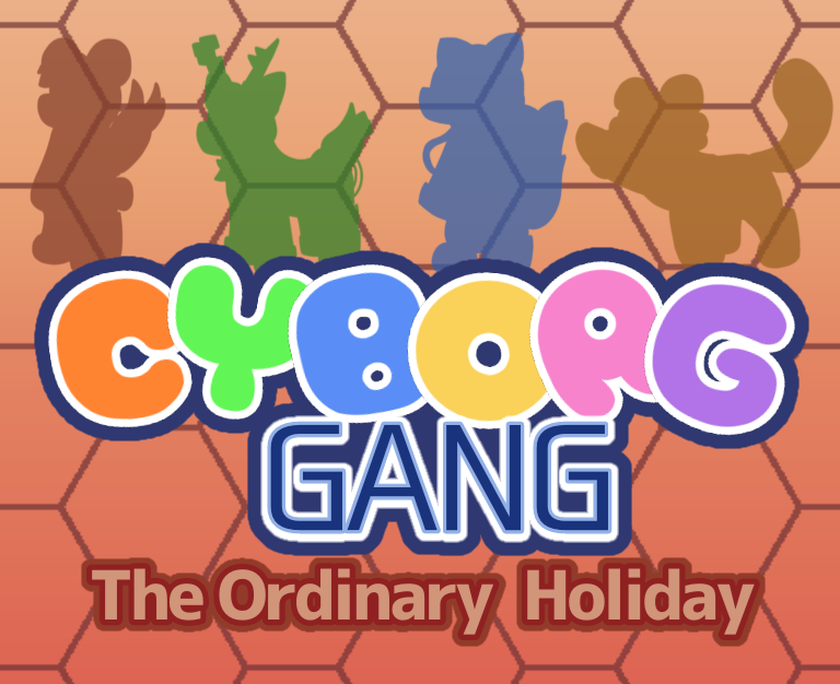 Cover image for Cyborg Gang: The Ordinary Holiday