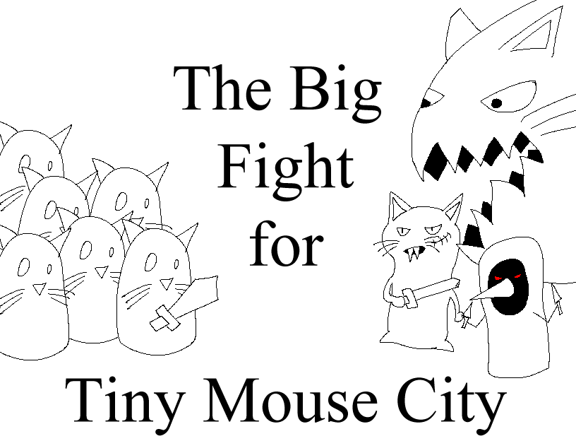 Cover image for The Big Fight For Tiny Mouse City
