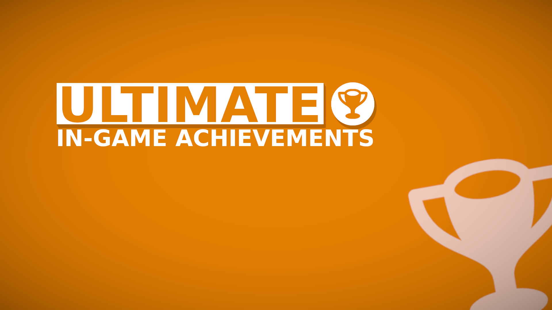 Ultimate In-Game Achievements