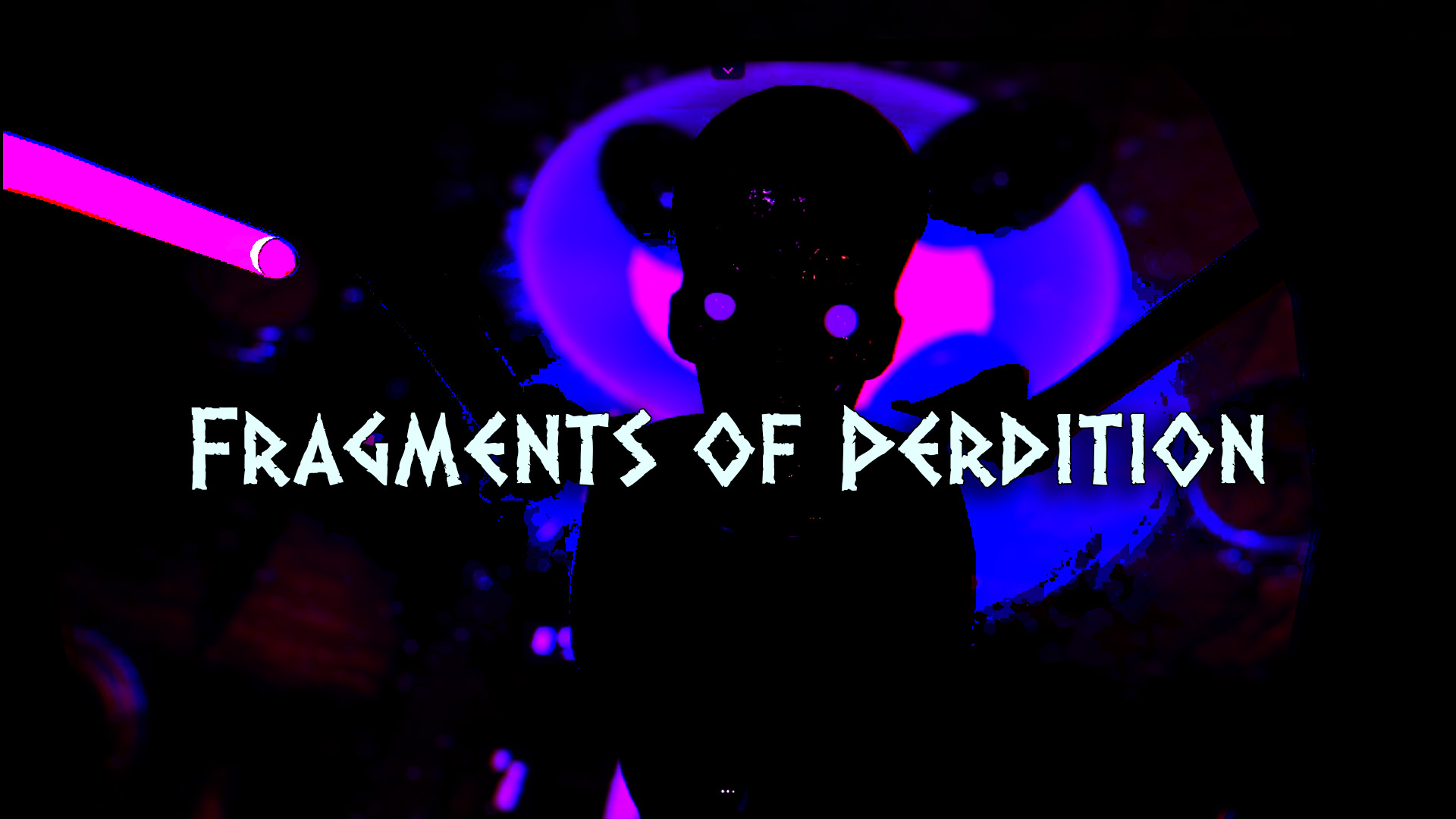 Fragments of Perdition