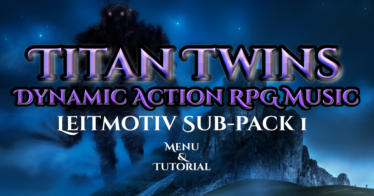 Dynamic Menu & Tutorial - Titan Twins Sub-Pack 1- Dynamic Action Adventure RPG Leitmotiv Pack