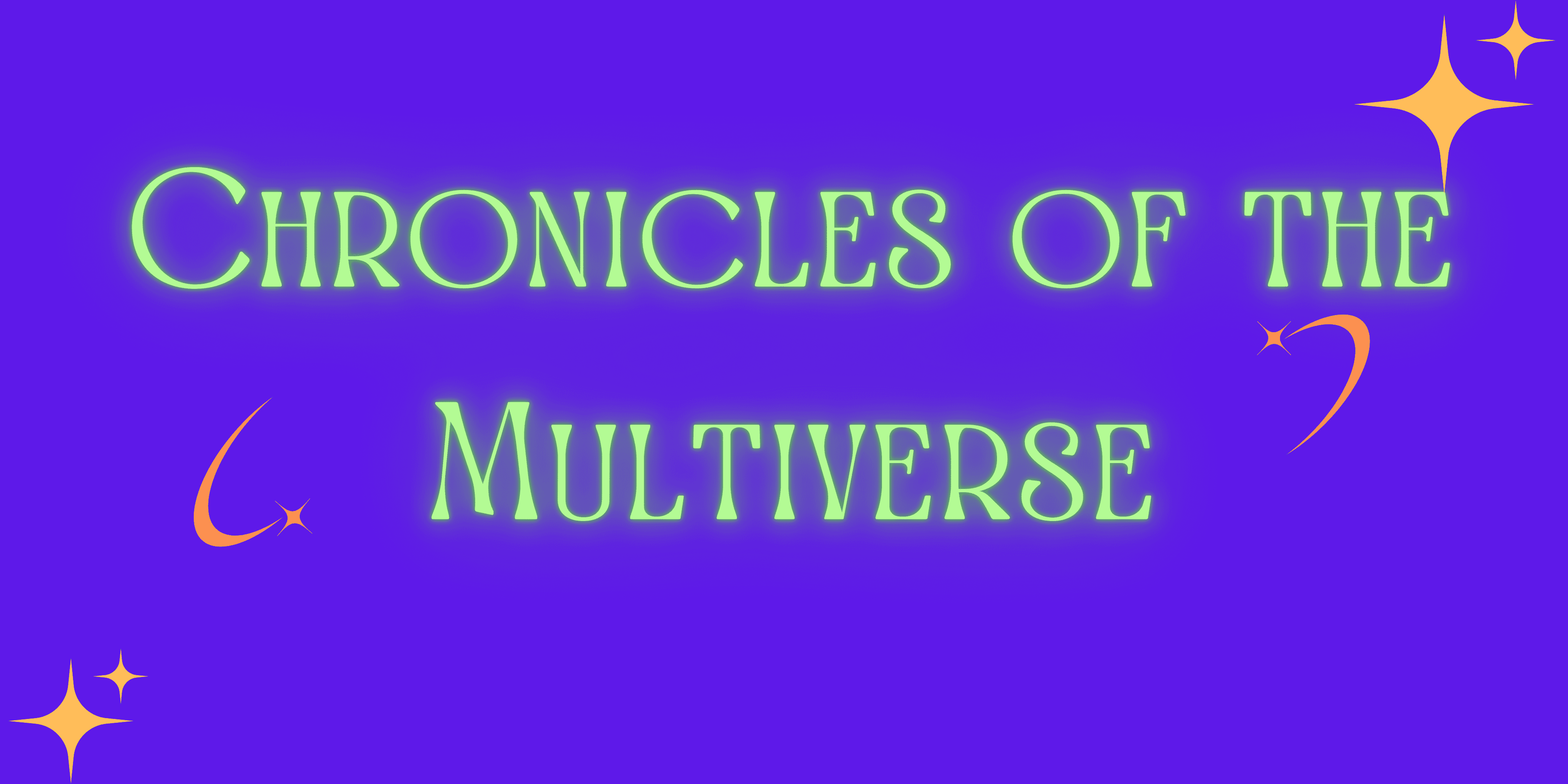 Chronicles of the Multiverse