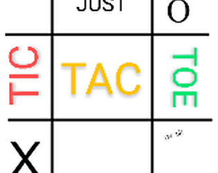 Literally just tic tac toe!