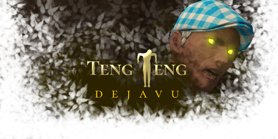 Teng Teng Dejavu