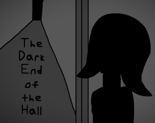 The Dark End of the Hall