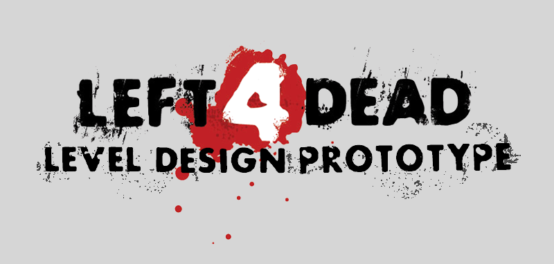 Almost L4D - Layout Prototype