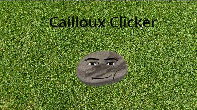 Cailloux Clicker