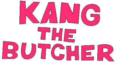 Kang The Butcher