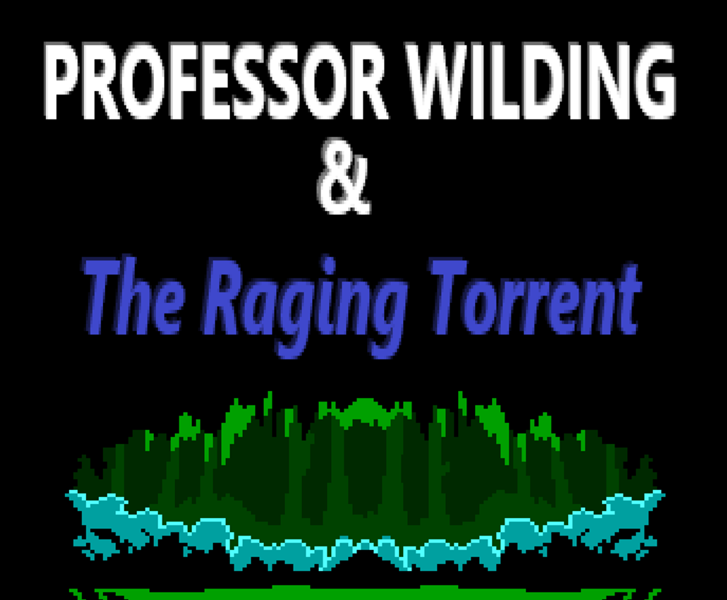 Professor Wilding And The Raging Torrent