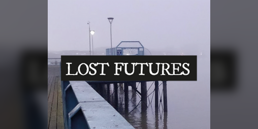 Cover image for LOST FUTURES volumes 1–4