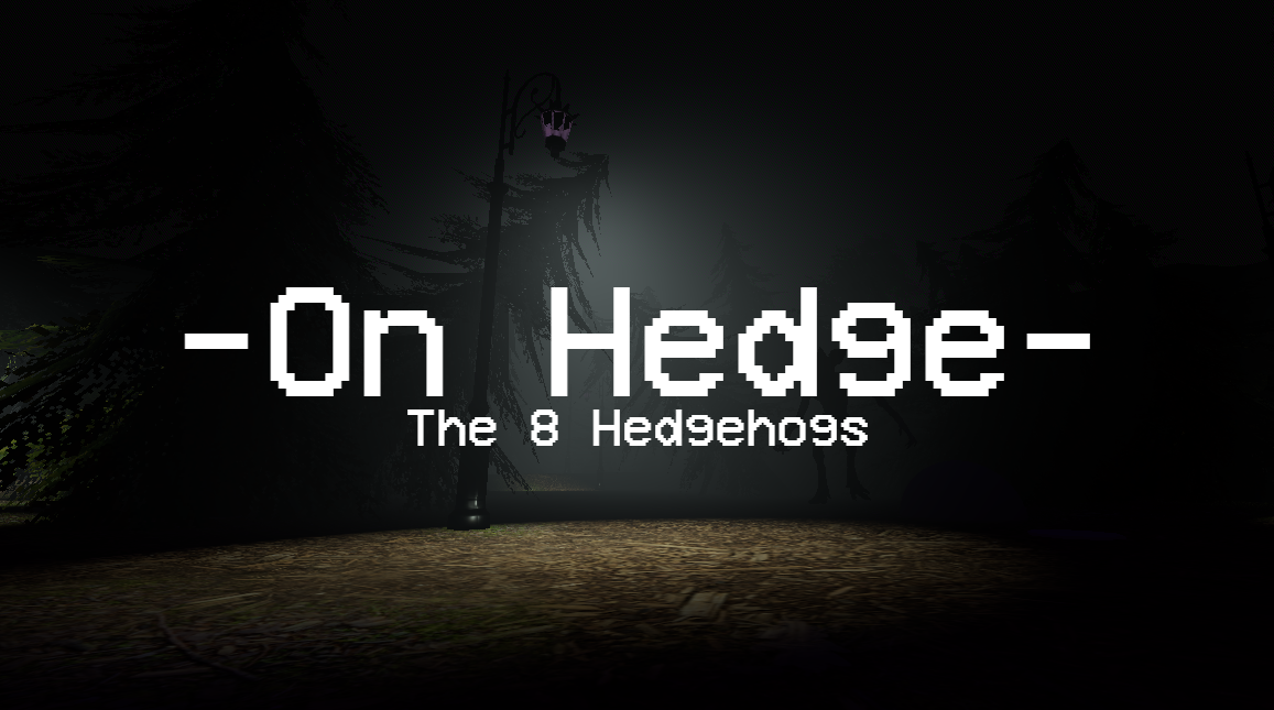 On Hedge - The 8 Hedgehogs