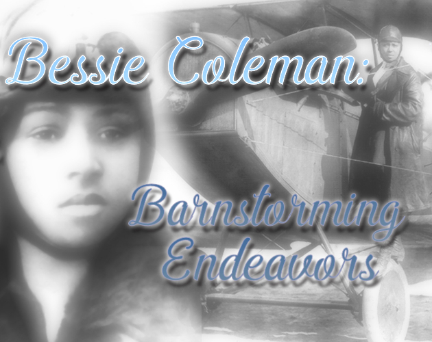 Bessie Coleman: Barnstorming Endeavors