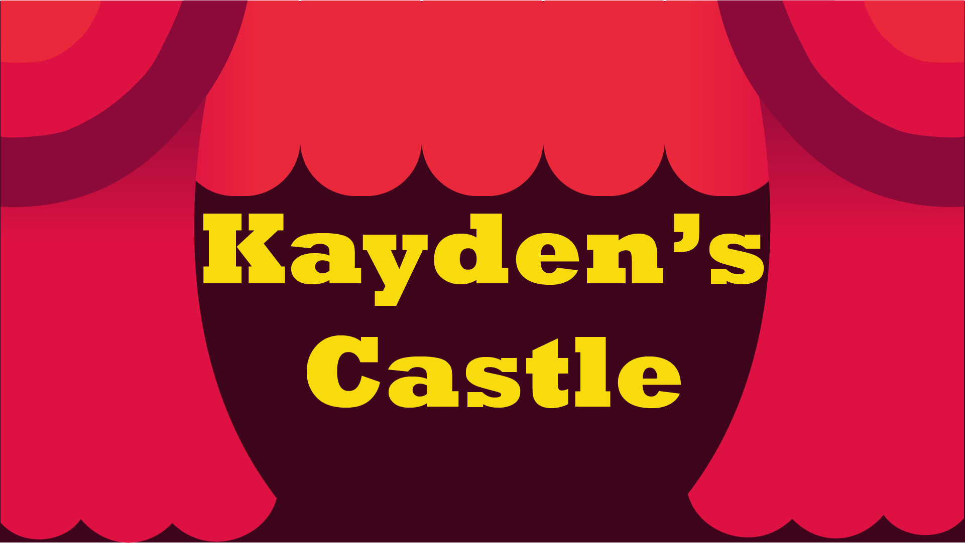 Kayden's Castle