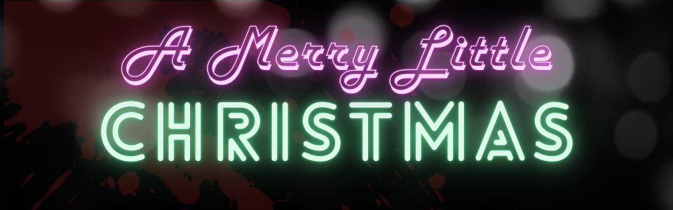 A Merry Little Christmas | For Liminal Horror