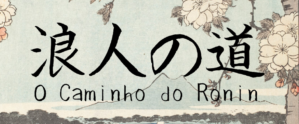 O Caminho do Ronin