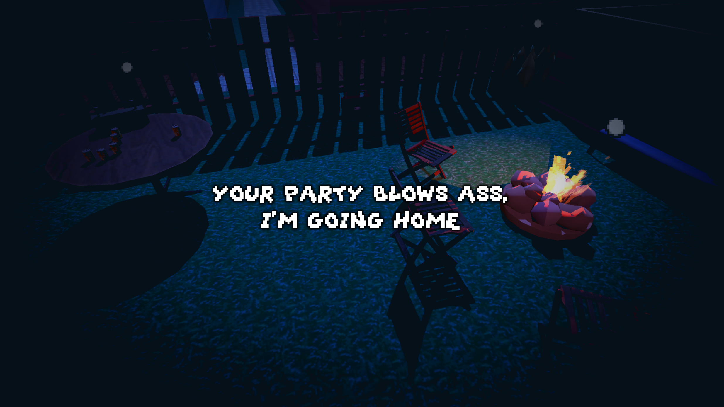 Your Party Blows Ass, I'm Going Home