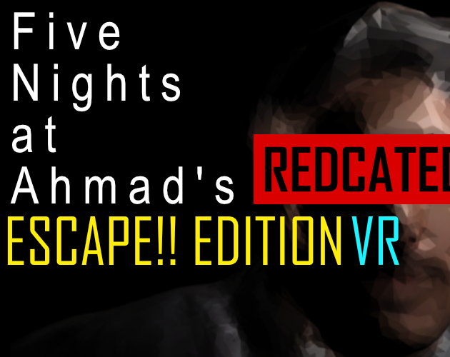 Escape The Ahmad (VR Game)
