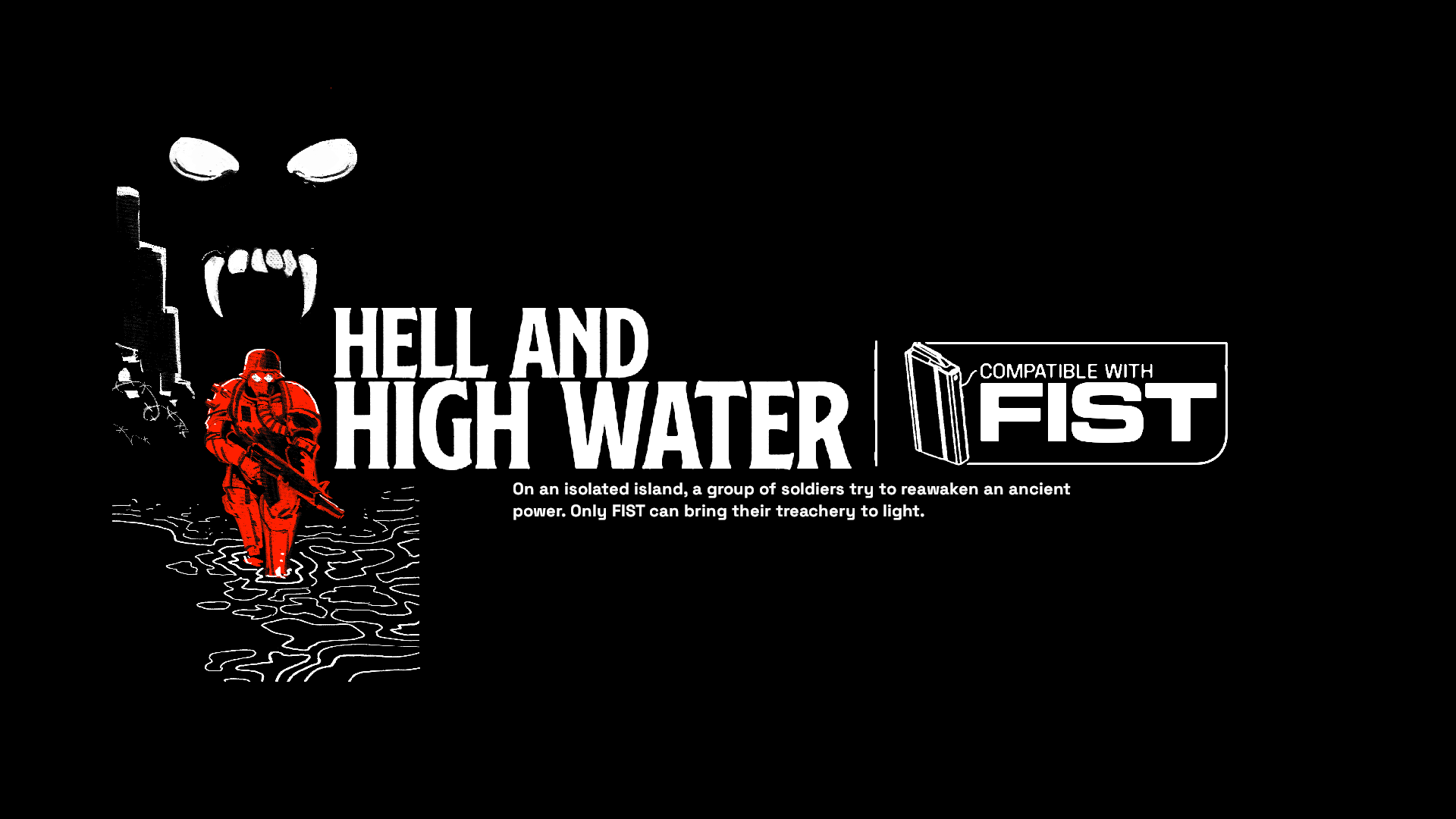 FIST: HELL & HIGH WATER