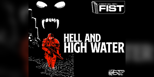Cover image for FIST: HELL & HIGH WATER