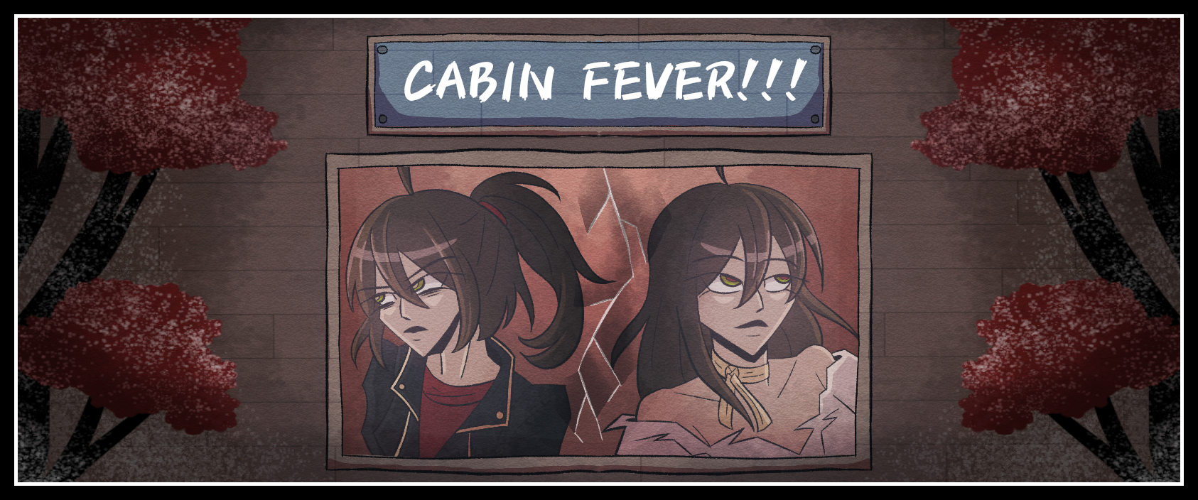 Cabin Fever!!!