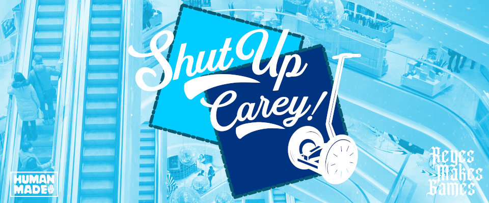 Shut Up, Carey!