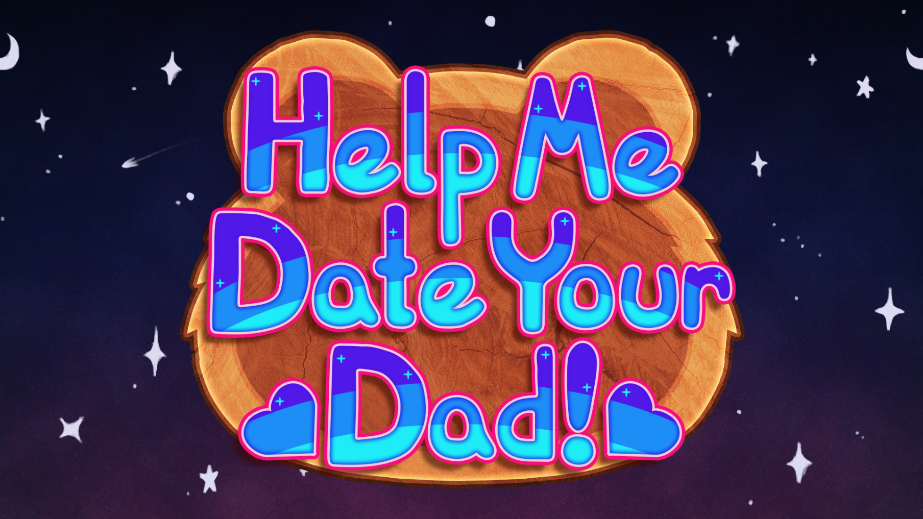 Help Me Date Your Dad!