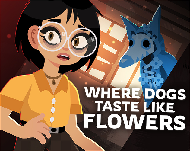 Where Dogs Taste Like Flowers