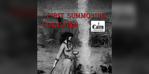 Cover image for Spirit Summoning for Cairn