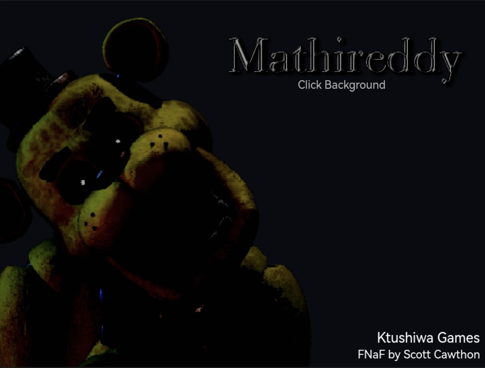 Five(One) Night at Freddy's:Mathireddy  0.1.0 Test