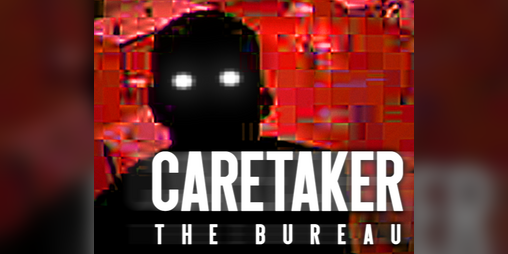 Cover image for Caretaker: The Bureau