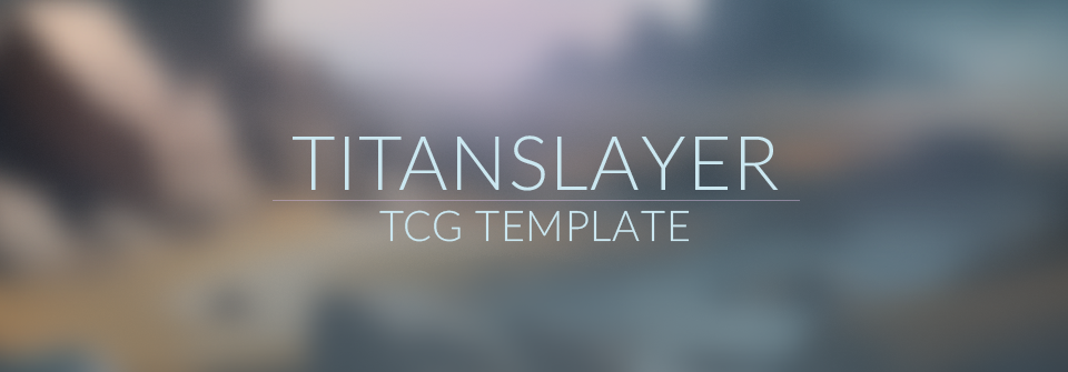 Titanslayer TCG Template