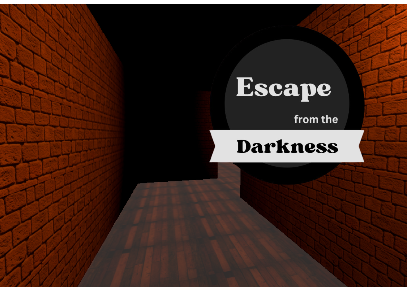 Escape from the darkness