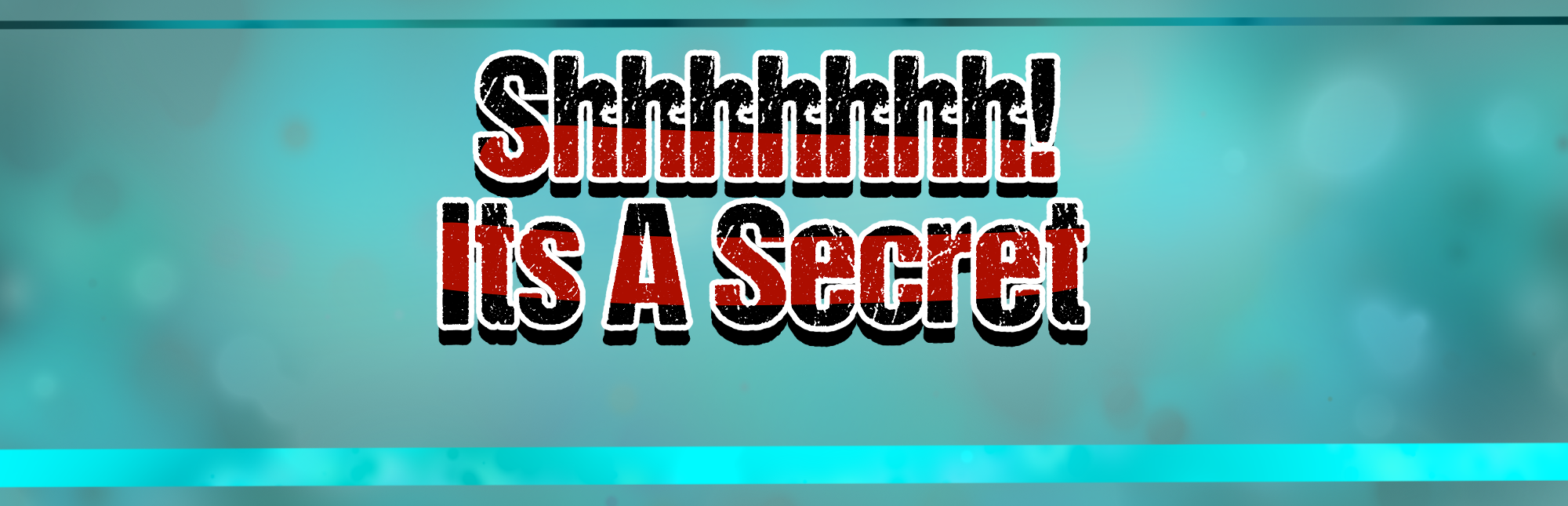 Shh! Its a Secret