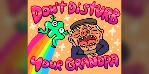 Cover image for Don't Disturb Your Grandpa!