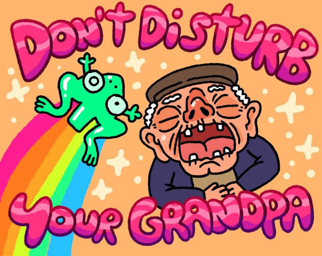 Cover image for Don't Disturb Your Grandpa!