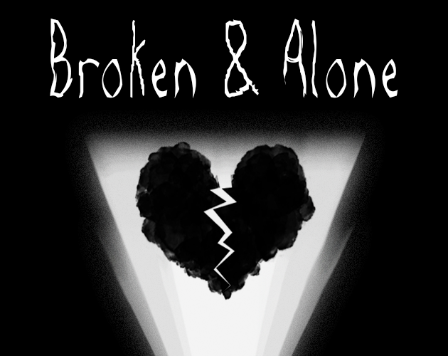 Broken & alone heart