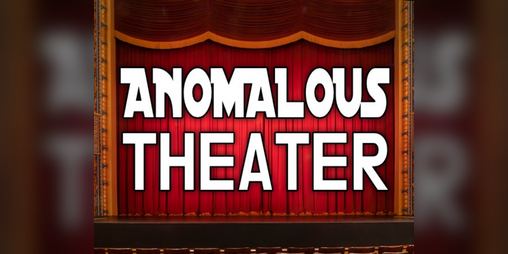 Cover image for Anomalous Theater