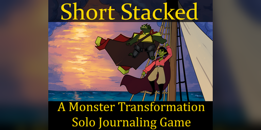 Cover image for Short Stacked: A Monster TF Journaling Game