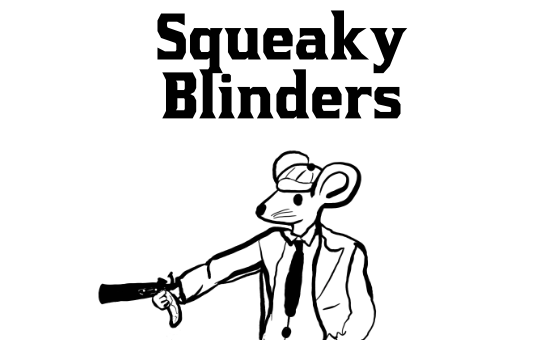 Squeaky Blinders